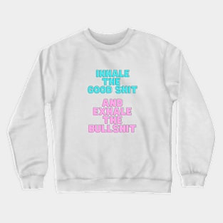 Motivational quote Crewneck Sweatshirt